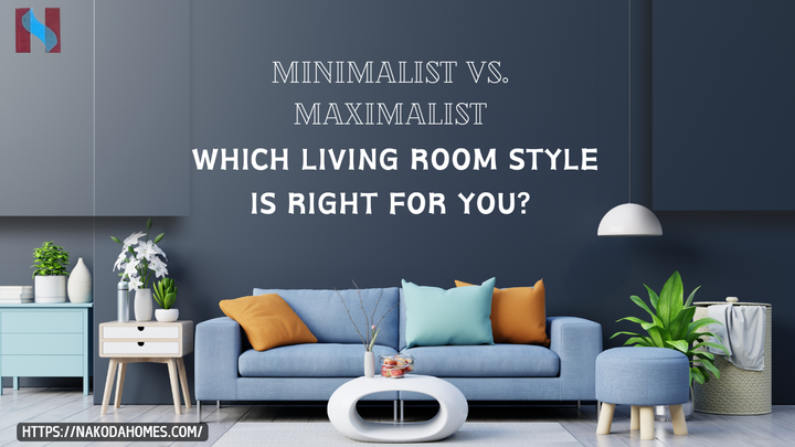 Minimalist vs. Maximalist: Which Living Room Style is Right for You? | Buy Furniture Online